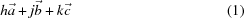 [h{\vec a} + j{\vec b} + k{\vec c} \eqno(1)]