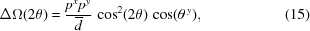 [\Delta \Omega (2\theta) = {{p^x p^y} \over {\overline d}} \, \cos^2(2\theta) \, \cos(\theta^{\,y}), \eqno(15)]