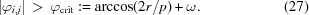 [| \varphi_{i,j} | \,\gt\, \varphi_{\rm crit}: = \arccos(2r/p) + \omega. \eqno(27)]