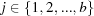 [j \in \{1,2,...,b\}]