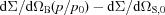[ {\rm d}\Sigma/{\rm d}\Omega_{\rm B}(p/p_0)-{\rm d}\Sigma/{\rm d}\Omega_{{\rm S},0}]