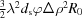 [{3 \over 2} \lambda ^2 d_{\rm s} \varphi \Delta \rho ^2 R_0]