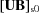 [{ [{{\bf{UB}}}]_{\rm s0}}]