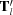 [{\bf{T}}_l^\prime]
