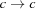 [c \rightarrow c]