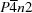 [P {\overline 4}n2]