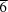 [{\overline 6}]