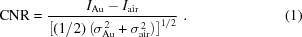 [{\rm{CNR}} = {{ I_{\rm{Au}}-I_{\rm{air}} }\over{ \left[(1/2)\left(\sigma_{\rm{Au}}^{\,2}+\sigma_{\rm{air}}^{\,2}\right)\right]^{1/2} }}\,\,.\eqno(1)]