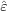 [\hat{\varepsilon}]