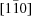 [[1\bar{1}0]]