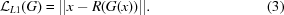 [{\cal L}_{L1} (G) = || x - R(G(x)) || . \eqno(3)]