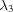 [\lambda_{{3}}]