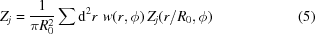 [Z_j = {{1}\over{\pi{R_0^{2}}}} \sum {\rm{d}}^2r\,\, w(r,\phi)\,Z_j(r/R_0,\phi) \eqno(5)]