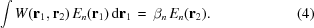 [\int W({\bf{r}}_1,{\bf{r}}_2) \, E_n({\bf{r}}_1) \,{\rm{d}}{\bf{r}}_1 \,=\, \beta_n \, E_n({\bf{r}}_2). \eqno(4)]