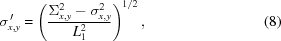 [\sigma_{x,y}^{\,\prime} = \left({{{\Sigma^2_{x,y}-\sigma^2_{x,y}} \over {L^2_1}}} \right)^{1/2}, \eqno(8)]
