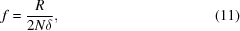 [f = {{R} \over {2N\delta}}, \eqno(11)]