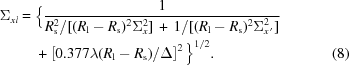 [\eqalignno{ \Sigma_{xl} = {}& \Big\{ {{1}\over{{{R_{\rm{s}}^2}/{[(R_{\rm{l}}-R_{\rm{s}})^2\Sigma_x^2]}} \,+\, {{1}/{[(R_{\rm{l}}-R_{\rm{s}})^2\Sigma_{x^{\,\prime}}^2]}}}} \cr& + \left[0.377\lambda(R_{\rm{l}}-R_{\rm{s}})/\Delta\right]^2 \Big\}^{1/2}. &(8)}]