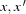 [x, x^{\,\prime}]
