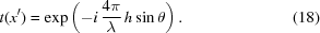 [t(x^{\prime}) = \exp\left({-i\,{{4\pi}\over\lambda} \, h\sin\theta}\right). \eqno(18)]