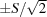 [\pm S / \sqrt{2}]