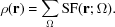 [\rho({\bf r})=\sum_{\Omega}{\rm SF}({\bf r}\semi \Omega ).]