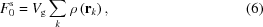 [{F}_{0}^{\rm s} = {V}_{\rm g} \sum \limits_{k} \rho \left ( {\bf r}_{k} \right ) , \eqno(6)]