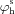[{\varphi }_{\rm h}^{\rm s}]