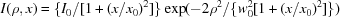 [I(\rho,x) = \{I_{0}/[1+(x/x_{0})^{2}]\}\exp(-2\rho^{2}/\{w^{2}_{0}[1+(x/x_{0})^{2}]\})]