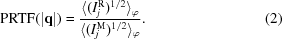 [{\rm PRTF} (|{\bf q}|) = {{\langle (I^{\rm R}_{j})^{1/2}\rangle _{\varphi}} \over {\langle (I^{\rm M}_{j})^{1/2}\rangle _{\varphi}}}. \eqno (2)]