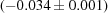 [ (-0.034\pm 0.001)]