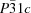 [P{\bar 3}1c]