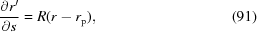 [{{\partial r^{\prime}}\over{\partial s}} = R(r - r_{\rm p}), \eqno (91)]