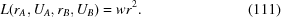 [L (r_A, U_A, r_B, U_B) = w r^2. \eqno (111)]