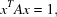 [x^T A x = 1,]