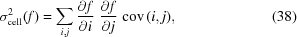 [\sigma^2_{\rm cell}(f) = \sum_{i,j} {{\partial f}\over{\partial i}} \,\, {{\partial f}\over{\partial j}} \,\, {\rm cov} \, (i,j), \eqno (38)]