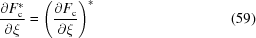 [{{\partial {F_{\rm c}^*}}\over{\partial \xi}} = \left ({{\partial {F_{\rm c}}}\over{\partial \xi}}\right) ^* \eqno (59)]
