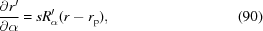 [{{\partial r^{\prime}}\over{\partial \alpha}} = sR^{\prime}_\alpha(r - r_{\rm p}), \eqno (90)]