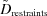 [\tilde{D}_{{\rm restraints}}]