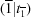 [({\overline 1}| t_{{\overline 1}})]
