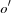 [o']