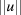 [\vert\vert {u}\vert\vert]