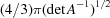 [({4}/{3})\pi (\det A^{-1})^{1/2}]