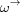[\omega^{\rightarrow}]