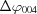 [\Delta\varphi_{0 0 4}]