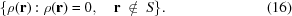 [\{\rho({\bf r}):\rho({\bf r}) = 0,\quad{\bf r}\ \notin\ S\}.\eqno(16)]