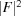 [|F|^{2}]