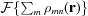[ {\cal F}\{\sum _{m}\rho _{{mn}}({\bf r})\}]