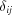 [\delta _{{ij}}]