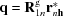 [{\bf q} = {\bf R}^{\rm g}_{{1n}}{\bf r}^{\ast}_{{n{\bf h}}}]