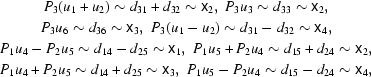 [\displaylines{P_{3}(u_{1}+u_{2})\sim d_{31}+d_{32} \sim {\sf x}_{2},\,\, P_{3}u_{3}\sim d_{33}\sim {\sf x}_{2}, \cr P_{3}u_{6}\sim d_{36}\sim {\sf x}_{3},\,\, P_{3}(u_{1}-u_{2})\sim d_{31}-d_{32}\sim {\sf x}_{4},\cr P_{1}u_{4}-P_{2}u_{5}\sim d_{14}-d_{25}\sim {\sf x}_{1},\,\, P_{1}u_{5}+P_{2}u_{4}\sim d_{15}+d_{24}\sim {\sf x}_{2},\cr P_{1}u_{4}+P_{2}u_{5}\sim d_{14}+d_{25}\sim {\sf x}_{3},\,\, P_{1}u_{5}-P_{2}u_{4}\sim d_{15}-d_{24}\sim {\sf x}_{4},} ]